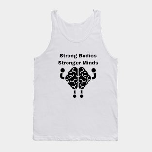 Strong Bodies Stronger Minds Tank Top